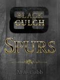 Spurs by M.A. Cobb