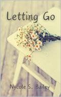 Letting Go (Small Town Charm #1) by Nycole S. Bailey