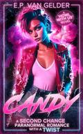 Candy: A Paranormal Second Chance Romance (Howl with Us #2) by E.P. van Gelder