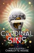 Cardinal Sins (Bound by Blood #1) by Charlotte House