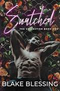 Snatched (The Collection #1) by Blake Blessing