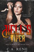 Hell's Viper (Hell's March MC #1) by C.A. Rene