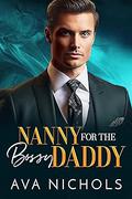 Nanny for the Bossy Daddy by Ava Nichols