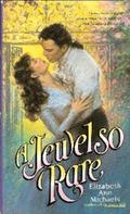 A Jewel So Rare by Elizabeth Ann Michaels