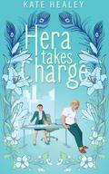 Hera Takes Charge (An Olympus Inc. Romance #3) by Kate Healey