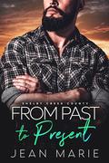 From Past to Present (Shelby Creek County #9) by Jean Marie