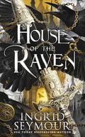 House of the Raven (The Eldrystone #1) by Ingrid Seymour