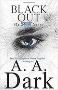 Black Out (24690 #3) by A. A. Dark