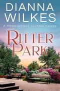 Ritter Park (Providence Island #7) by Dianna Wilkes