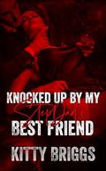 Knocked Up By My Stepdad's Best Friend (Relatively Naughty #5) by Kitty Briggs