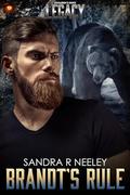 Brandt's Rule (Legacy #1) by Sandra R. Neeley