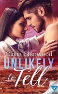 Unlikely to Tell (Parker Lake #4) by Olivia Sherwood