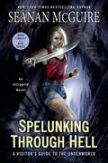 Spelunking Through Hell by Seanan McGuire