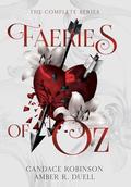Faeries of Oz: The Complete Series by Candace Robinson