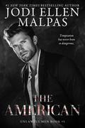 The American (Unlawful Men #5) by Jodi Ellen Malpas