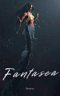 Fantasea (Moon #4) by Desiree M. Granger