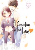 A Condition Called Love, Vol. 2 by Megumi Morino