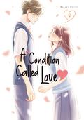 A Condition Called Love Vol. 9 (My Fair Neighbor (Chapters) #1) by Megumi Morino