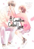 A Condition Called Love Vol. 11 (花野井くんと恋の病 [Hananoi-kun to Koi no Yamai] #11) by Megumi Morino