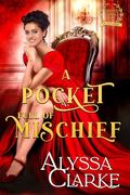 A Pocket Full of Mischief (Those Very Bad Fairbanks #10) by Alyssa Clarke