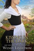 Kissing in the Dark by Wendy Lindstrom