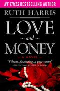 LOVE AND MONEY (20th Century #3) by Ruth Harris