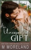 An Unexpected Gift by Melanie Moreland, M. Moreland