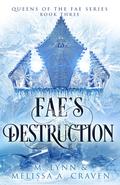 Fae's Destruction by M. Lynn, Melissa A. Craven