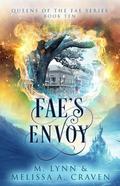 Fae's Envoy (Queens of the Fae #10) by Melissa A. Craven