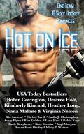 Hot on Ice (Chicago Rebels #0.5) by Misty D. Waters