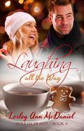 Laughing all the Way (Holiday Hearts #6) by Lesley Ann McDaniel