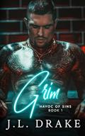 Grim (Havoc of Sins #1) by J.L. Drake