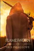 Flamesworn (Immortals Descending #5) by Iris Foxglove