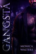 Gangsta by Monica Walters, Latisha Burns