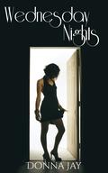 Wednesday Nights by Donna Jay