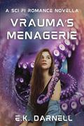 Vrauma's Menagerie by E.K. Darnell