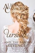 Ursilla and the Baron's Revenge (The Fentons #5) by Alicia Cameron