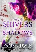 Hills of Shivers and Shadows (Frozen Fate #1) by Pam Godwin