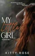 My Little Girl (FindingLight #1) by Kitty Rose
