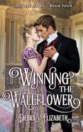 Winning the Wallflower by Debra Elizabeth