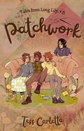 Patchwork (Tales from Long Lily #1.5) by Tess Carletta
