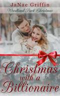Christmas with a Billionaire by Janae Griffin