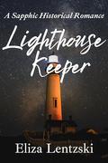 Lighthouse Keeper by Eliza Lentzski