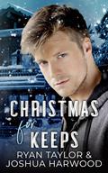 Christmas for Keeps by Joshua Harwood