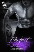 Perfect Forever: Football Romance. Sports. (Lincoln Tigers #4) by Mrs Kristal