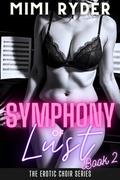 Symphony of Lust 2: Mature housewife’s illicit affair with her daughter’s date. (The Erotic Choir #12) by Mimi Ryder