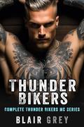 Complete Thunder Bikers MC Romance Series by Blair Grey