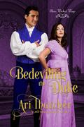 Bedeviling the Duke by Ari Thatcher