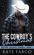 The Cowboy's Christmas (Second Chance Cowboy #4) by Kate Fargo