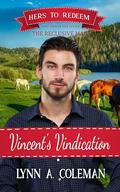Vincent's Vindication Hers to Redeem Series Book 24 by Nancy Fraser